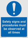 safety-signs-and-procedures-must-be-observed-at-all-times~